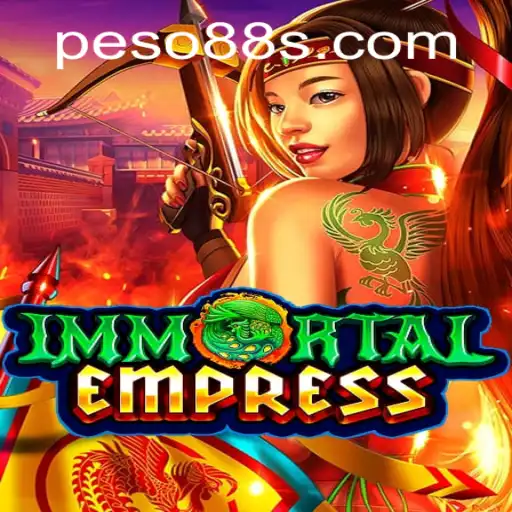 Explore the World of ImmortalEmpress and Peso88 ph: A Unique Gaming Experience